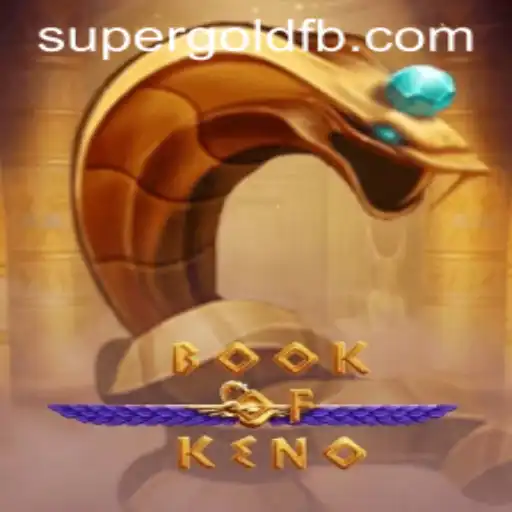 Explorando o Mundo do Jogo BookOfKeno: Uma Nova Experiência com SuperGold.baby